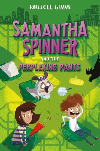 Samantha Spinner and the Perplexing Pants Samantha Spinner and the Perplexing Pants