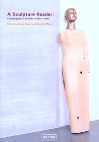 A Sculpture Reader A Sculpture Reader