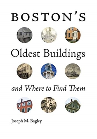 Boston`s Oldest Buildings and Where to Find Them Boston`s Oldest Buildings and Where to Find Them