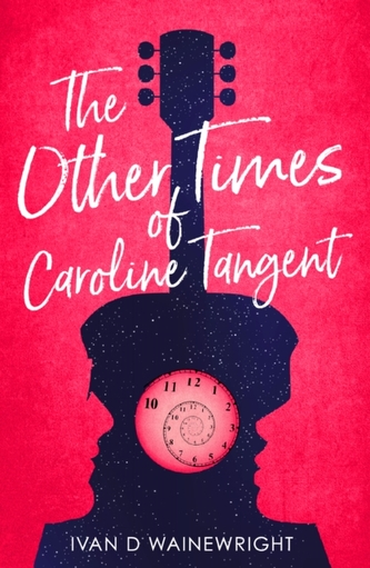 The Other Times of Caroline Tangent