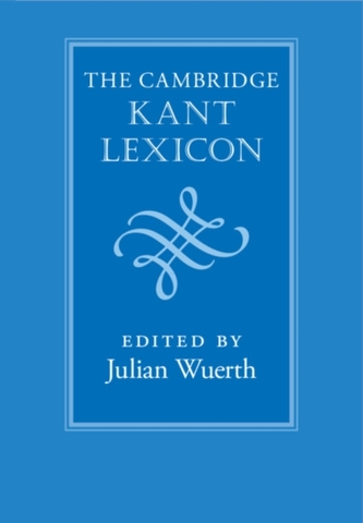 The Cambridge Kant Lexicon The Cambridge Kant Lexicon