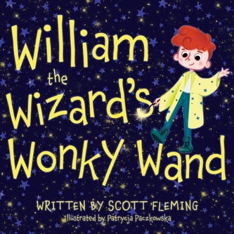 William the Wizard's Wonky Wand William the Wizard's Wonky Wand
