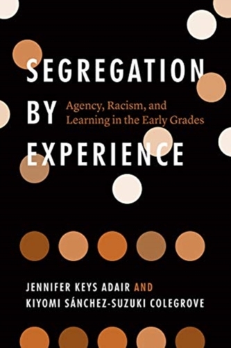 Segregation by Experience