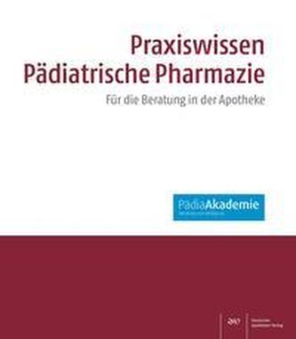Praxiswissen Pädiatrische Pharmazie
