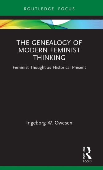 The Genealogy of Modern Feminist Thinking