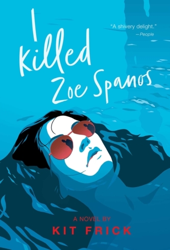 I Killed Zoe Spanos I Killed Zoe Spanos