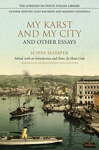 My Karst and My City and Other Essays My Karst and My City and Other Essays
