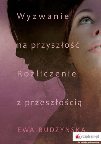 Wyzwanie na przyszłość Rozliczenie z przeszłością