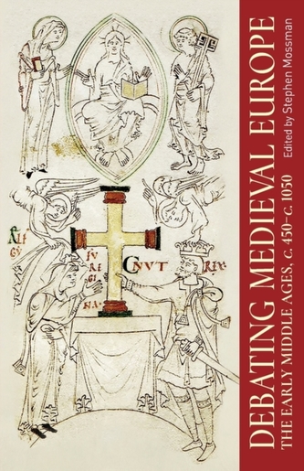 Debating Medieval Europe Debating Medieval Europe