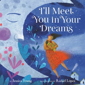 I'll Meet You in Your Dreams I'll Meet You in Your Dreams