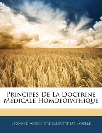 Principes de La Doctrine Medicale Homoeopathique