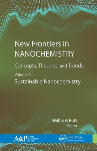 New Frontiers in Nanochemistry: Concepts, Theories, and Trends