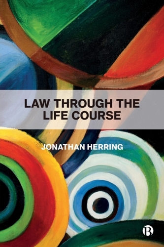 Law Through the Life Course Law Through the Life Course