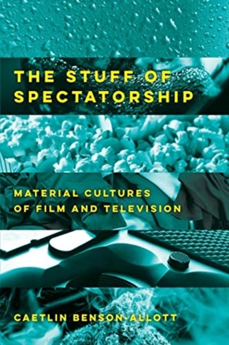 The Stuff of Spectatorship