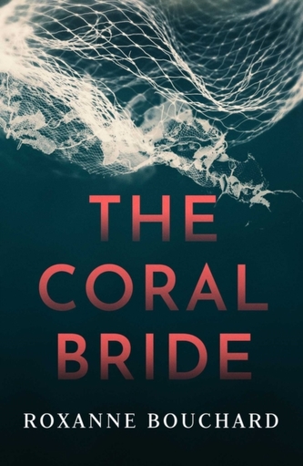 The Coral Bride The Coral Bride