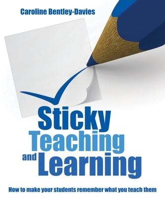 Sticky Teaching and Learning