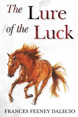 The Lure of the Luck