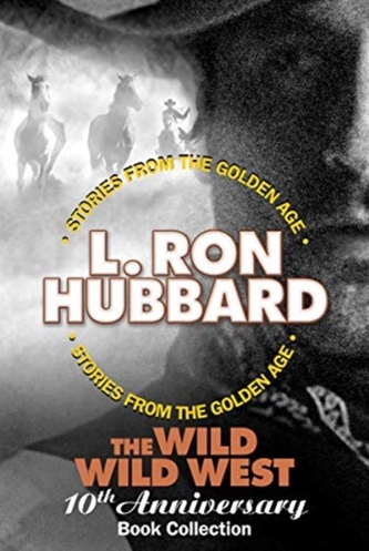 The Wild Wild West 10th Anniversary Book Collection (Shadows from Boot Hill, King of the Gunman, The Magic Quirt and the No-