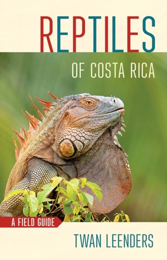 Reptiles of Costa Rica Reptiles of Costa Rica