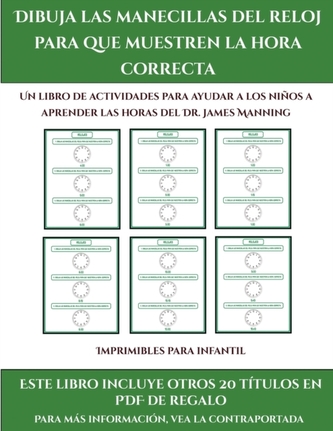 Imprimibles para infantil (Dibuja las manecillas del reloj para que muestren la hora correcta)