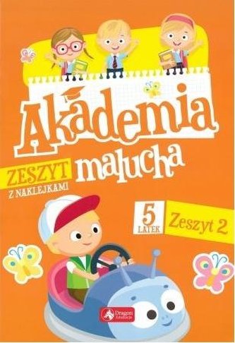 Akademia malucha dla 5-latka. Zeszyt 2 Akademia malucha dla 5-latka. Zeszyt 2