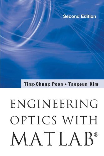 Engineering Optics With Matlab (R)