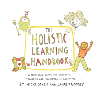 The Holistic Learning Handbook The Holistic Learning Handbook