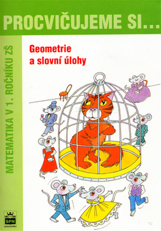 Procvičujeme si ...Geometrie a slovní úlohy 1.r.