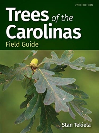 Trees of the Carolinas Field Guide Trees of the Carolinas Field Guide