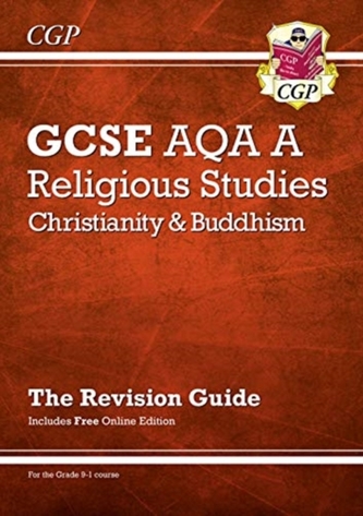 New Grade 9-1 GCSE Religious Studies: AQA A Christianity & Buddhism Revision Guide (with Online Ed)