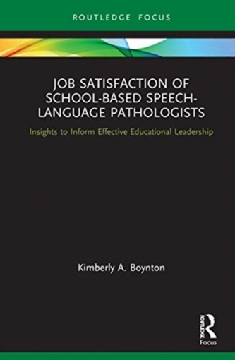 Job Satisfaction of School-Based Speech-Language Pathologists Job Satisfaction of School-Based Speech-Language Pathologists