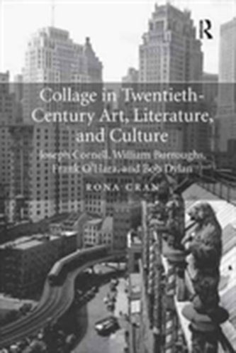 Collage in Twentieth-Century Art, Literature, and Culture