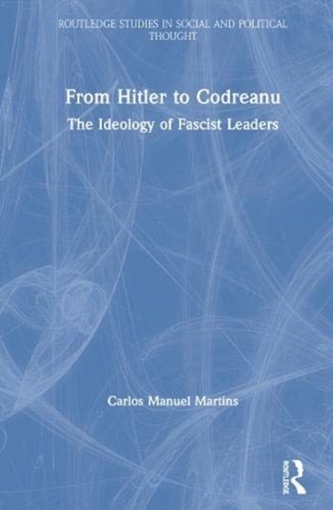 From Hitler to Codreanu