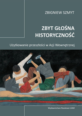 Zbyt głośna historyczność