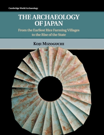 The Archaeology of Japan The Archaeology of Japan