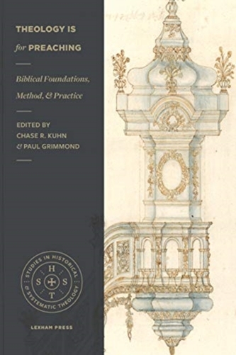 THEOLOGY IS FOR PREACHING