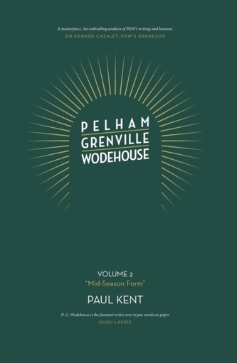 Pelham Grenville Wodehouse: Volume 2: \"Mid-Season Form\"