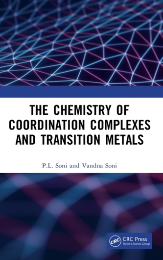 The Chemistry of Coordination Complexes and Transition Metals The Chemistry of Coordination Complexes and Transition Metals