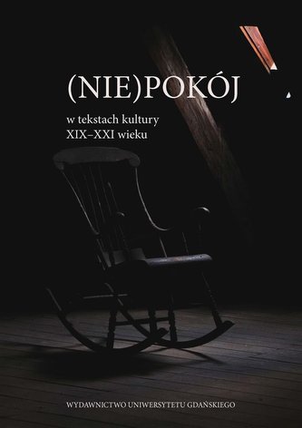(Nie)pokój w tekstach kultury XIXXXI wieku