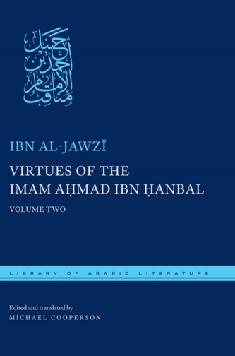 Virtues of the Imam Ahmad ibn Hanbal Virtues of the Imam Ahmad ibn Hanbal