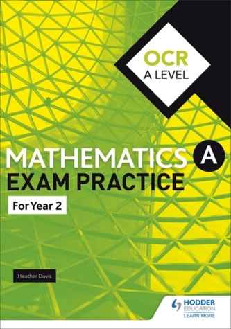 OCR A Level (Year 2) Mathematics Exam Practice OCR A Level (Year 2) Mathematics Exam Practice