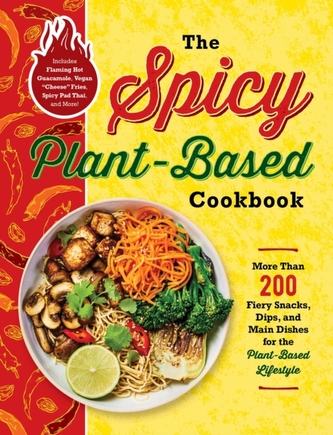 The Spicy Plant-Based Cookbook