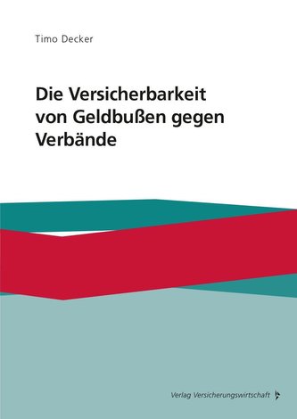 Die Versicherbarkeit von Geldbußen gegen Verbände