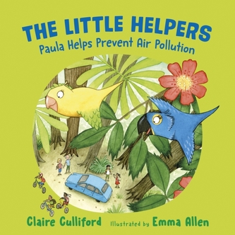 The Little Helpers: Paula Helps Prevent Air Pollution The Little Helpers: Paula Helps Prevent Air Pollution