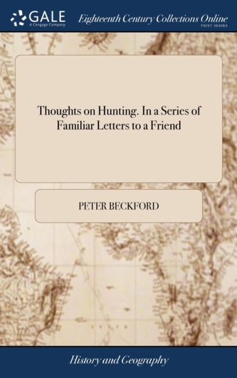 Thoughts on Hunting. in a Series of Familiar Letters to a Friend