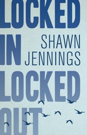 Locked In Locked Out Locked In Locked Out