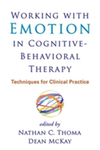 Working with Emotion in Cognitive-Behavioral Therapy