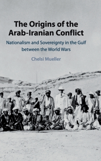 The Origins of the Arab-Iranian Conflict