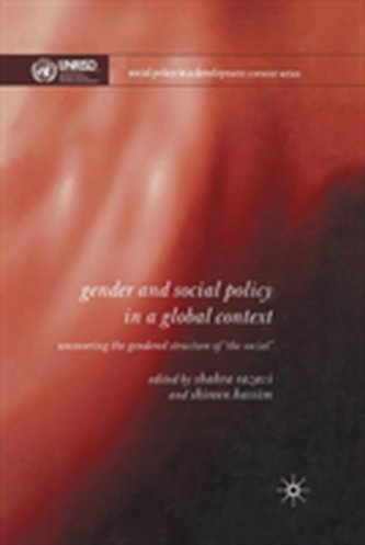Gender and Social Policy in a Global Context Gender and Social Policy in a Global Context