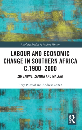 Labour and Economic Change in Southern Africa c.1900-2000